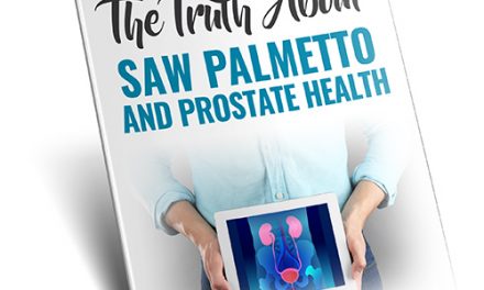 The Truth About Saw Palmetto & Prostate Health